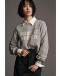 Home Town S10 Erin Napier Make It Happen Sweatshirt