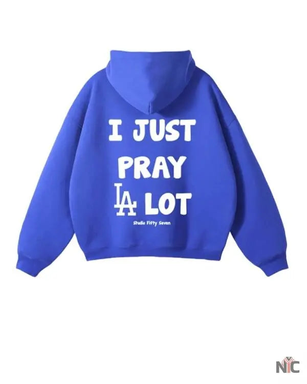 I Just Pray A Lot Dodgers Hoodie Clanton Jacket