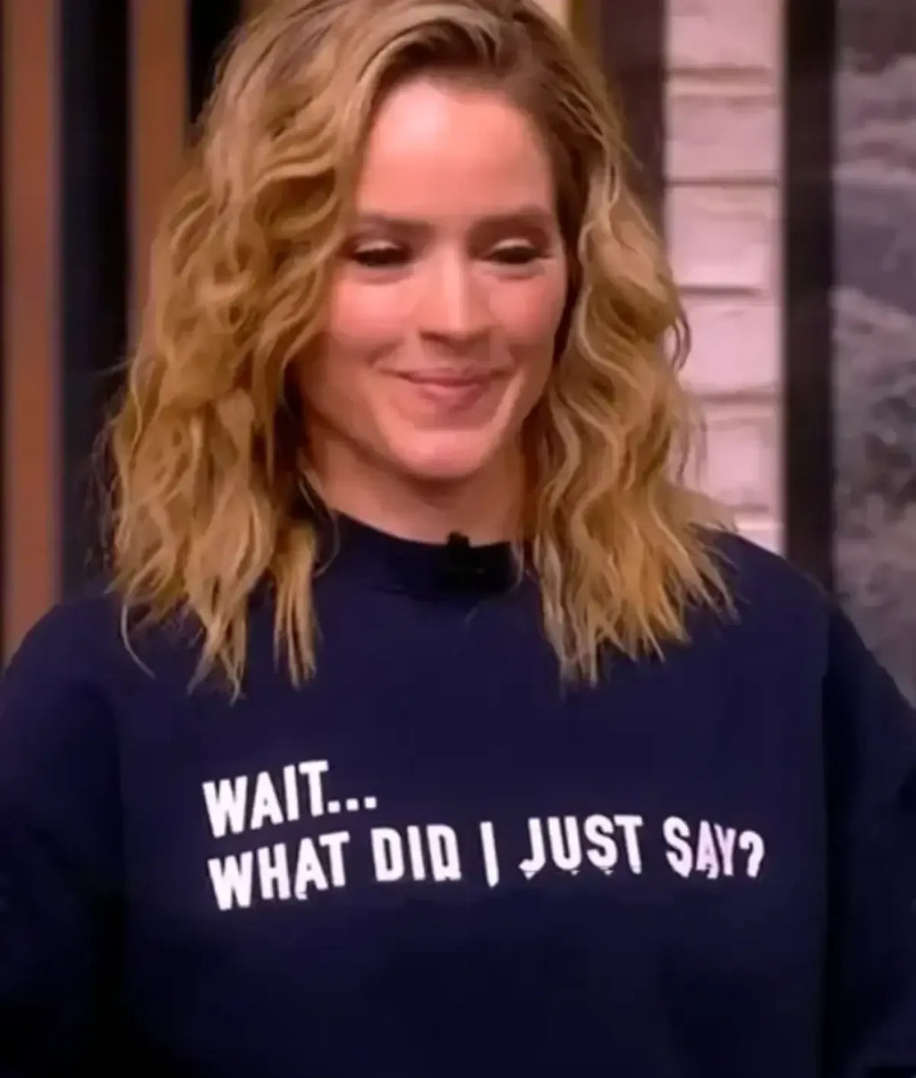 The View Sara Haines Wait, What Did I Just Say? Sweatshirt